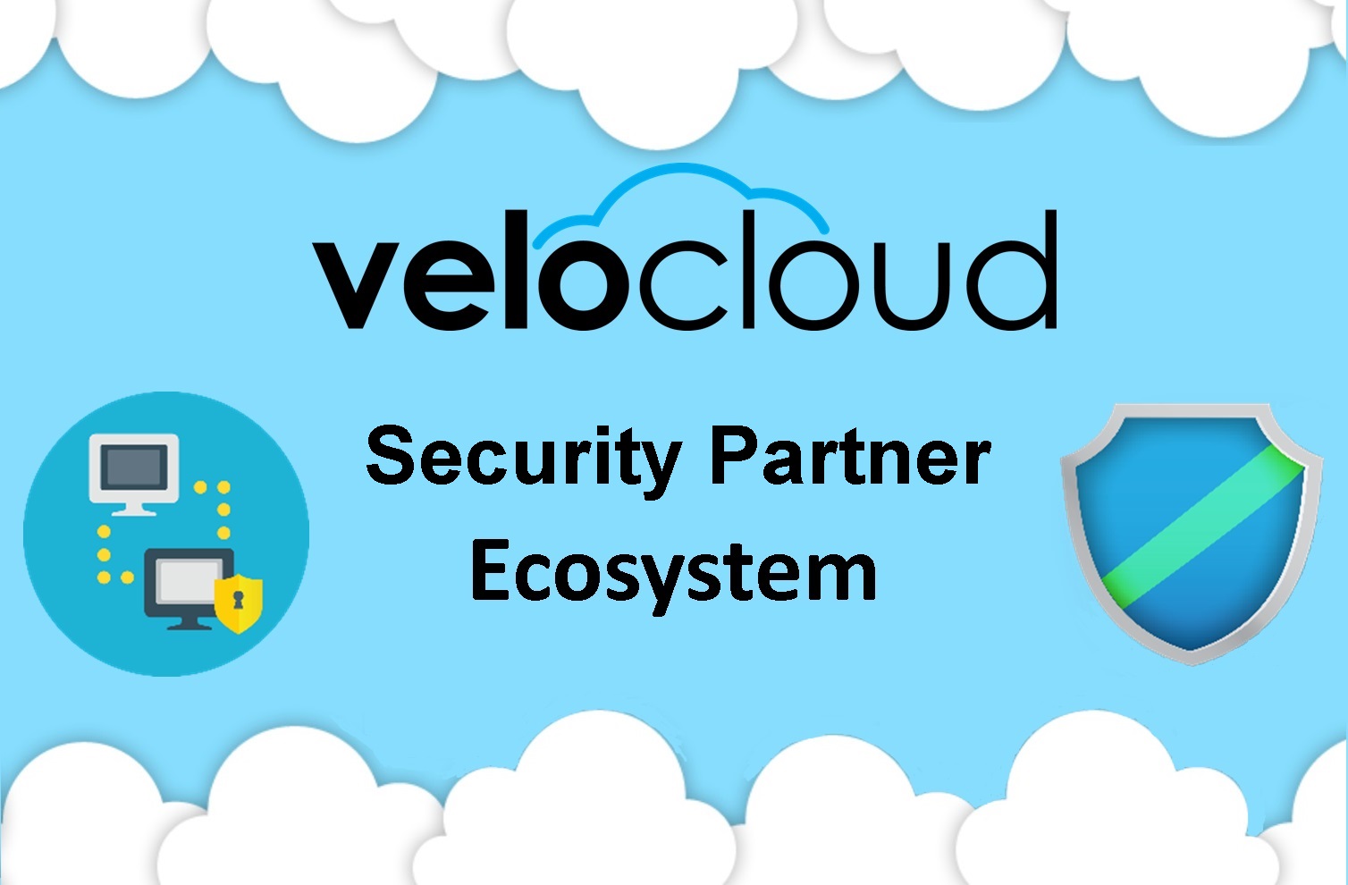 VeloCloud Launches a SD- WAN Security Technology Partner Ecosystem!