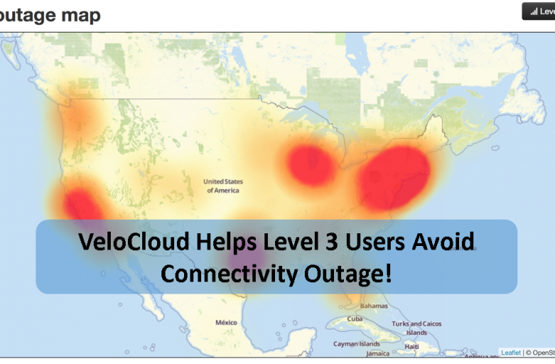 VeloCloud Kept Users Connected during the Level 3 Outage!