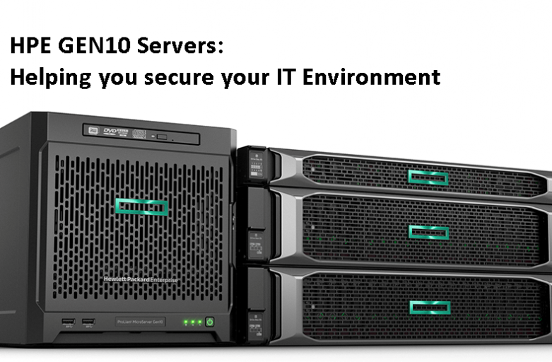 HPE GEN10 Servers: Helping you secure your IT Environment