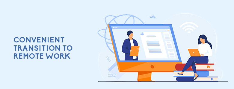 Convenient Transition To Remote Work