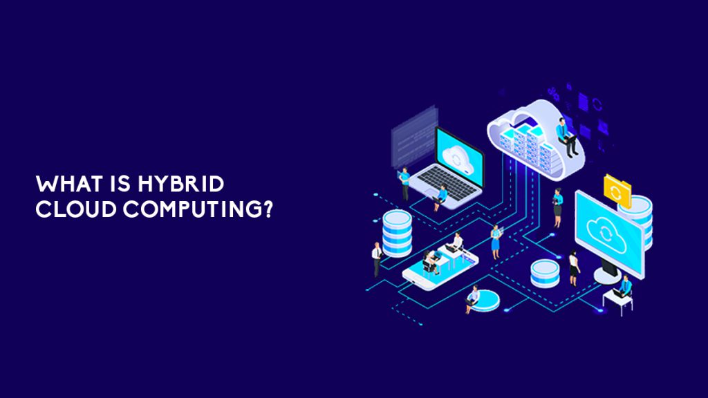 What Is Hybrid Cloud Computing?