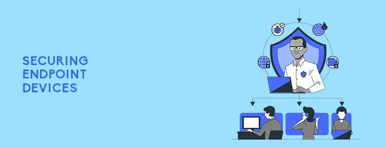 ecuring Endpoint Devices