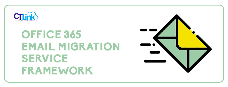Office 365 Migration Service - CT Link Systems, Inc.