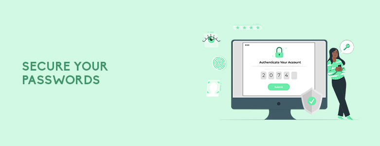 Secure Your Passwords