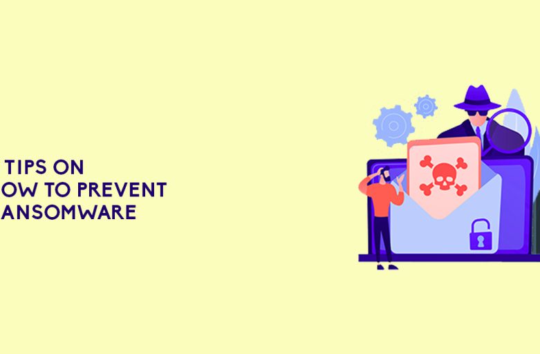 4 Tips On How To Prevent Ransomware