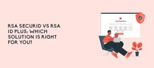 RSA SecurID vs RSA ID Plus banner