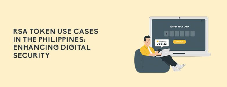 RSA Token use cases