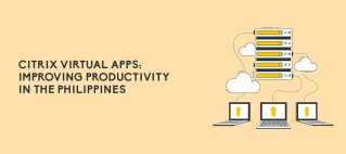 Citrix Virtual Apps Philippines preview