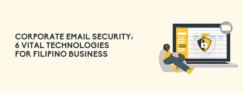 Corporate Email Security philippines