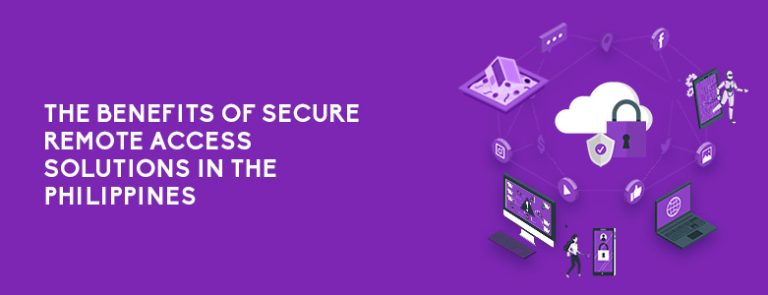 Secure Remote Access Solutions In The Philippines: CT Link