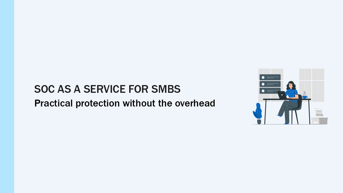 SOC as a Service Benefits Preview