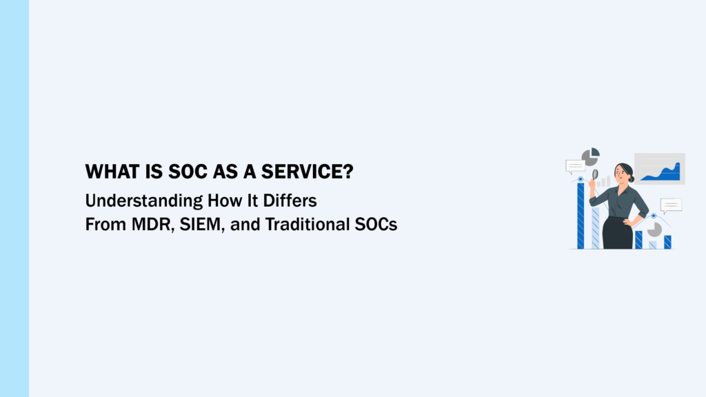 What is SOC as a Service? Overview